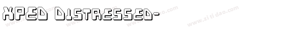 XPED Distressed字体转换